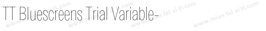 TT Bluescreens Trial Variable字体转换